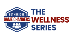 Lethbridge Game Changers: The Wellness Series -Session 1 - Feelings Awareness & Basic Needs logo