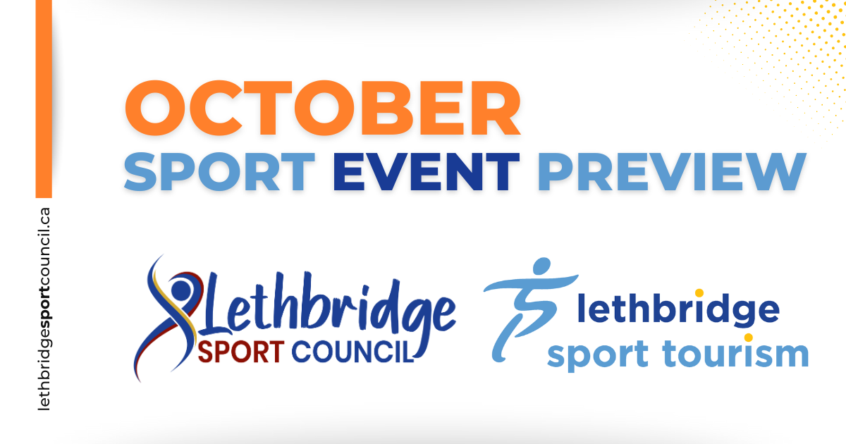 October Sport Event Preview | Lethbridge Sport Council